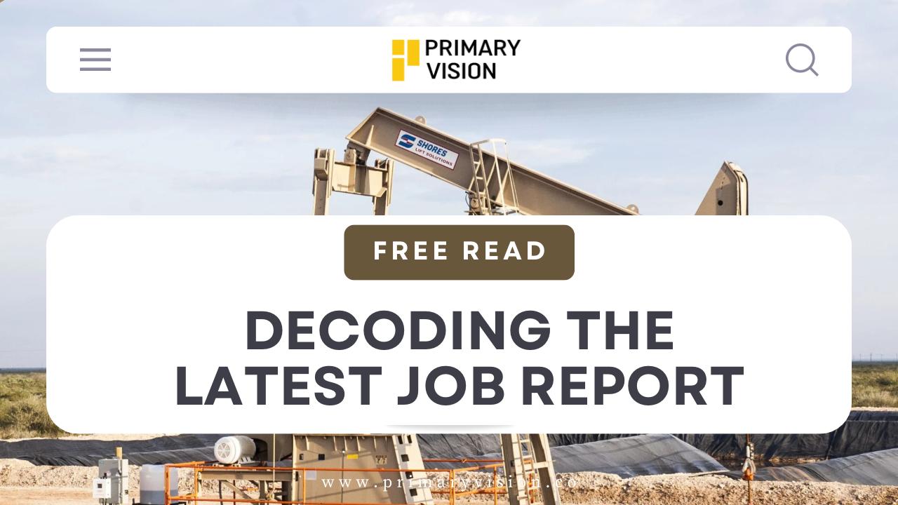 Free Read: Decoding the Latest Job Report